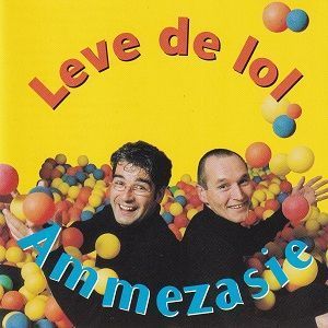Ammezasie – Leve De Lol
