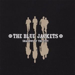 Blue Jackets (The) – Shadows Of The City