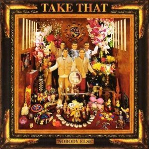 Take That – Nobody Else