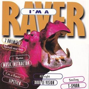 I'm A Raver - Diverse Artiesten
