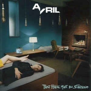 Avril - That Horse Must Be Starving
