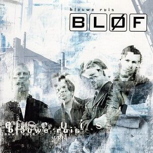 Bløf – Blauwe Ruis