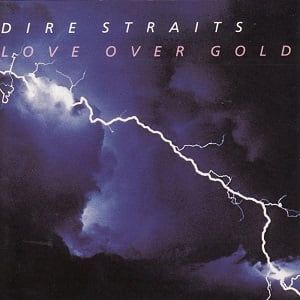 Dire Straits - Love Over Gold