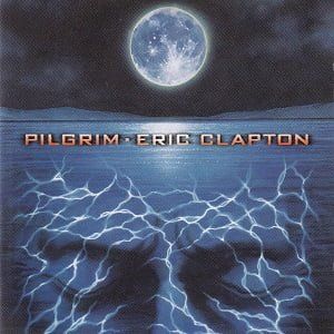 Eric Clapton - Pilgrim