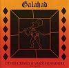 Galahad - Other Crimes & Misdemeanours - Parts II And III