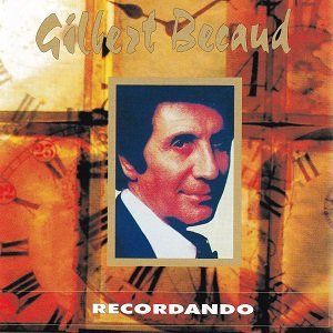 Gilbert Bécaud - Recordando