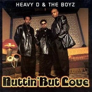 Heavy D. & The Boyz - Nuttin' But Love