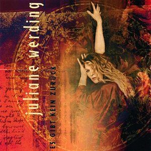 Juliane Werding - Es Gibt Kein Zurück