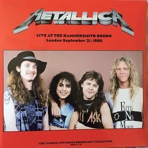 Metallica - Live At The Hammersmith Odeon (London September 21, 1986)