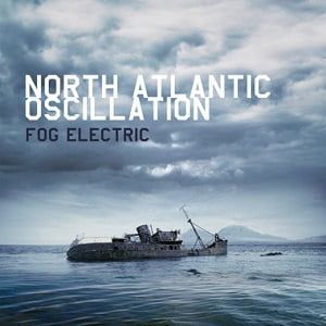 North Atlantic Oscillation - Fog Electric