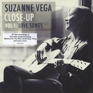 Suzanne Vega - Close-Up Vol 1, Love Songs