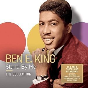 Ben E. King - Stand By Me (The Collection)