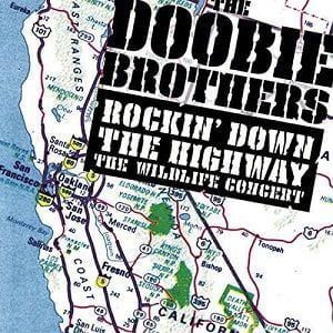 Doobie Brothers (The) - Rockin' Down The Highway - The Wildlife Concert