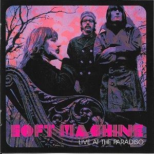 Soft Machine - Live At The Paradiso