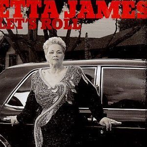Etta James - Let's Roll