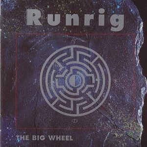 Runrig - The Big Wheel