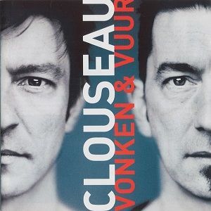 Clouseau - Vonken & Vuur