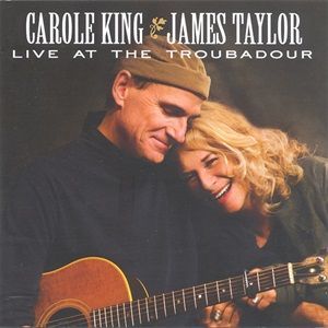 Carole King & James Taylor - Live At The Troubadour