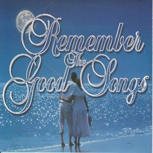 Remember The Good Songs - Diverse Artiesten