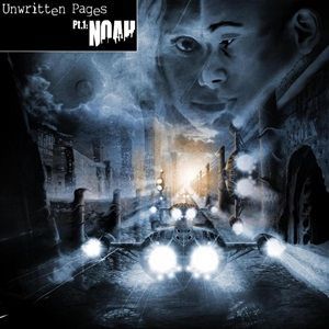 Unwritten Pages - Pt.1 Noah