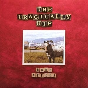 Tragically Hip (The) - Road Apples