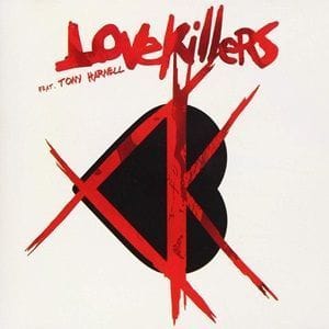 Lovekillers Ft. Tony Harnell - Lovekillers Ft. Tony Harnell