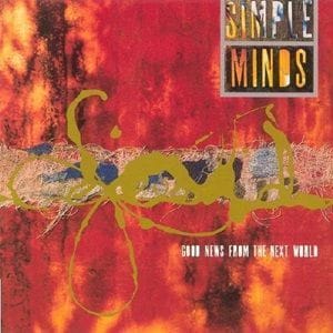 Simple Minds - Good News From The Next World