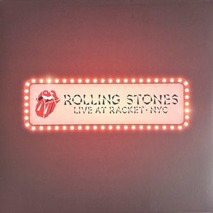 Rolling Stones (The) - Live At Racket · NYC
