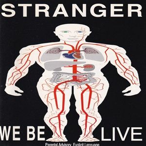Stranger - We Be Live