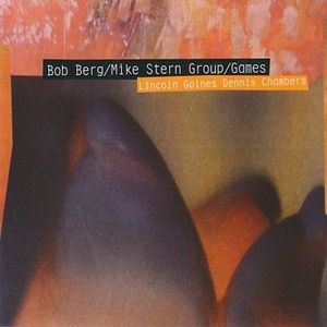 Bob Berg / Mike Stern Group - Games
