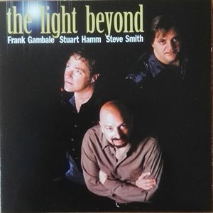 GHS (Frank Gambale, Stuart Hamm & Steve Smith) - The Light Beyond