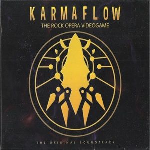 Karmaflow - Karmaflow: The Rock Opera Videogame (The Original Soundtrack)