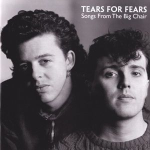 Tears For Fears - Songs From The Big Chair