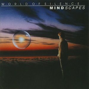 World Of Silence - Mindscapes
