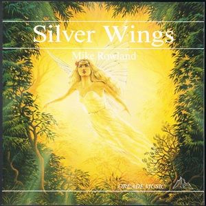 Mike Rowland - Silver Wings