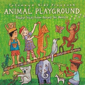Putumayo Kids Presents: Animal Playground - Diverse Artiesten