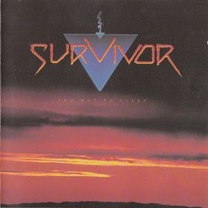Survivor - Too Hot To Sleep