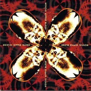 Mental Hippie Blood - Mental Hippie Blood