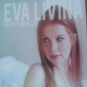 Eva Livina - Not Getting Wiser