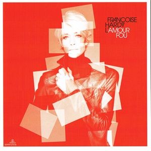 Françoise Hardy - L'amour Fou