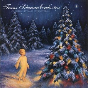 Trans-Siberian Orchestra - Christmas Eve And Other Stories