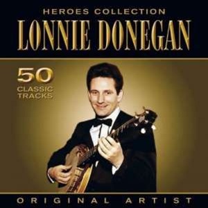 Lonnie Donegan - Heroes Collection