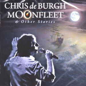 Chris de Burgh - Moonfleet & Other Stories