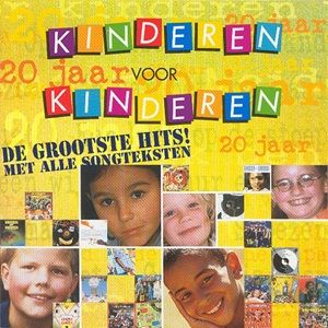 Kinderen Voor Kinderen - 20 Jaar, De Grootste Hits!