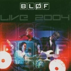Bløf - Live 2004