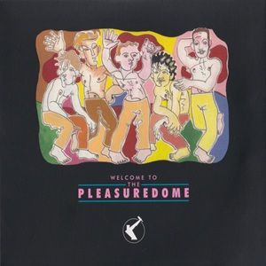 Frankie Goes To Hollywood - Welcome To The Pleasuredome